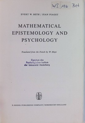 Mathematical Epistemology and Psychology Synthese Library Beth, Evert W. and Jea