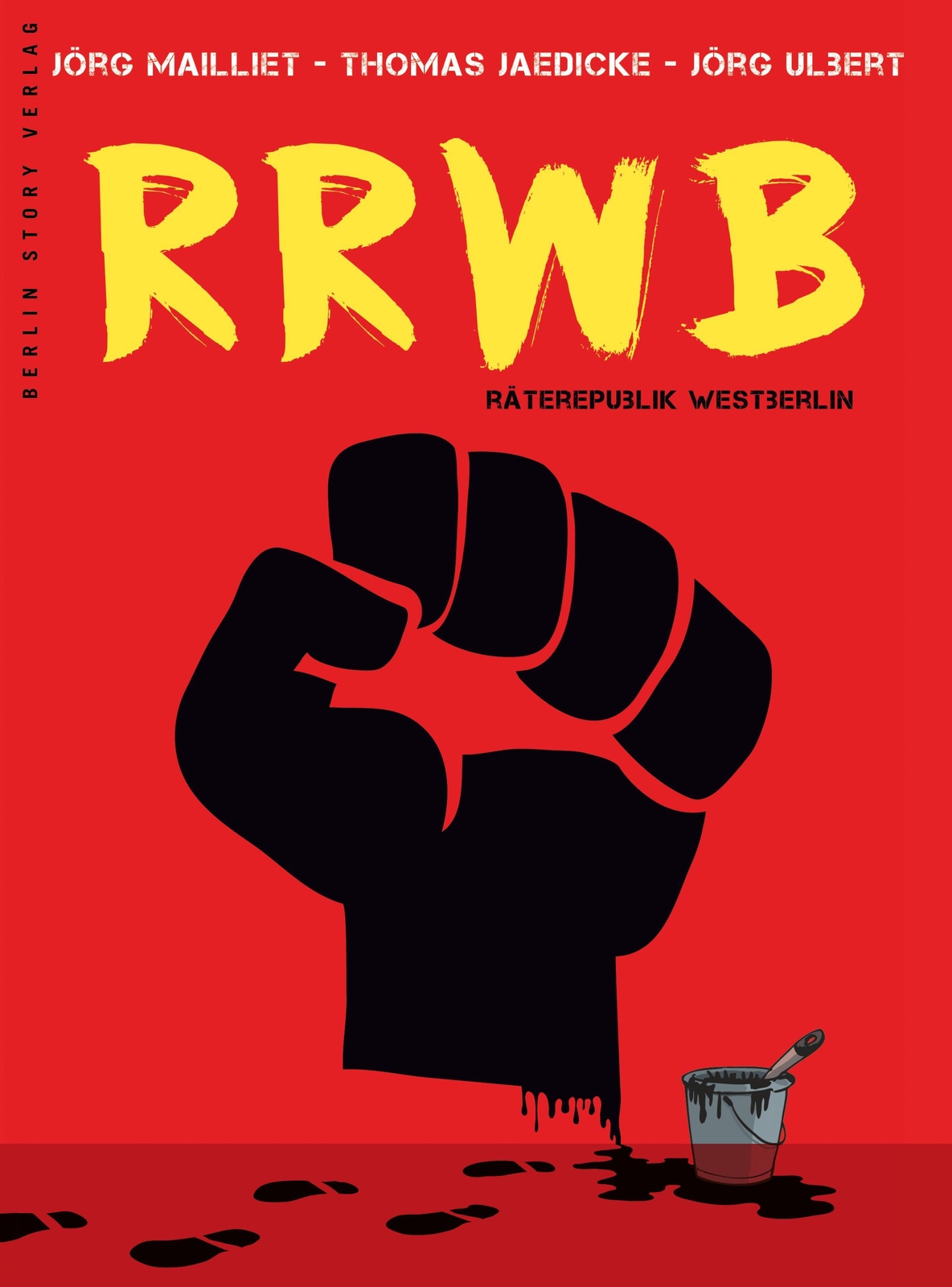 Thumbnail - Rrwb | Räterepublik Westberlin | Jörg Ulbert (u. A.) | Buch | 209 S. |