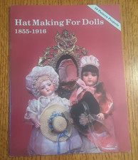 Hat Making For Dolls 1855-1916 Edited by Clare Blau 18 Pattern Projects SC/1994