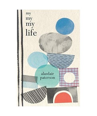 My My My Life, Alasdair Paterson