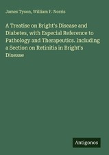James Tyson (u. a.) | A Treatise on Brights D...