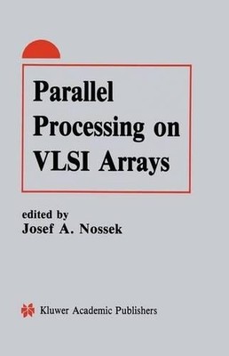 Parallele Verarbeitung auf VLSI-Arrays - 9781461368052