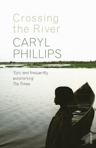 Caryl Phillips Crossing the River (Tascabile)