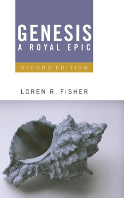 Loren R. Fisher | Genesis, A Royal Epic | Buch | Englisch (2011) | Cascade Books