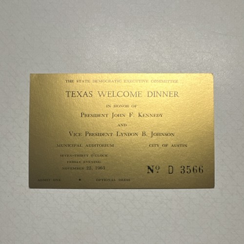 JFK LBJ Texas Welcome Dinner Paper Ticket Austin Municipal Auditorium Nov 1963