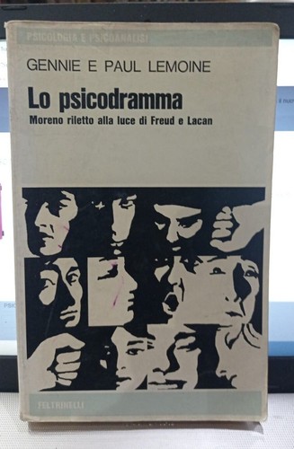 LEMOINE G. e P. -LO PSICODRAMMA Moreno riletto alla luce di Freud e Lacan -Feltr | eBay