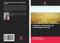 Controlo Molecular Da Morfologia Em Fig Ghazala Javed