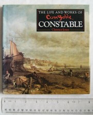 1994 The Life and Works of Constable by Clarence Jones