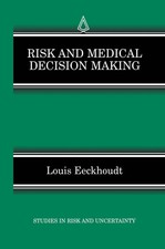 Louis Eeckhoudt | Risk and Medical Decision M...