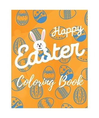 Happy Easter Coloring Book: Happy Easter Coloring Book Cute Easter Coloring Page