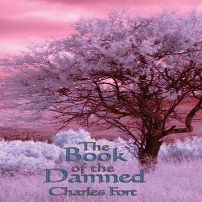 The Book of the Damned Charles Fort Hardcover Wilder Publications