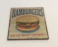 Hamburgers Stop in & Ketchup with the best Metal Fridge Magnet 