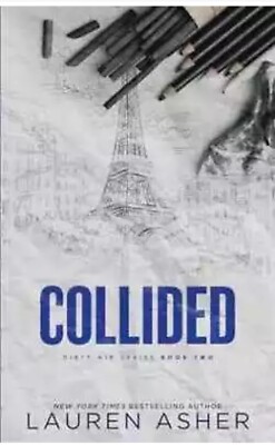 Collided (Dirty Air, 2) - Paperback, by Asher Lauren
