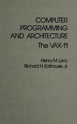 #ad Computer Programming and Architecture : The VAX 11 Hardcover $7.58