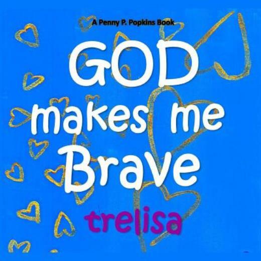 God Makes Me Brave: A Penny P Popkins Book 9781717580146 | eBay