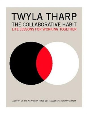 The Collaborative Habit: Life Lessons for Working Together (Paperback or Softbac