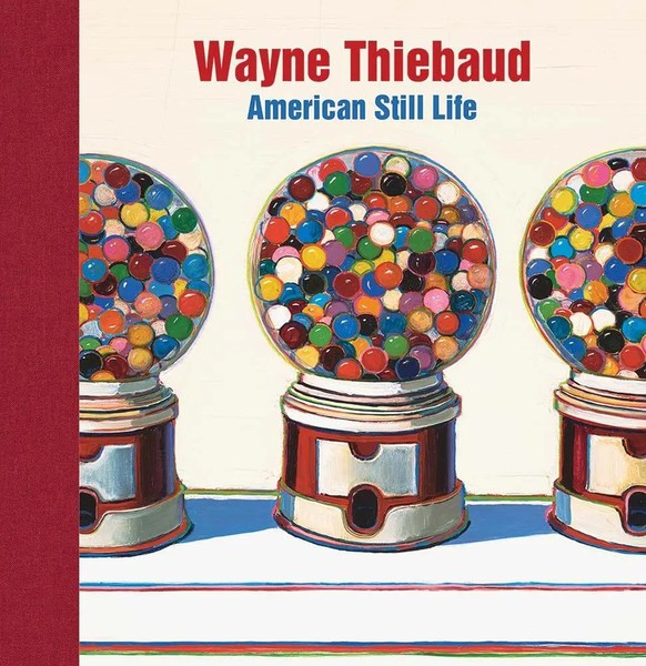 Wayne Thiebaud | American Still Life | Barnaby Wright (U. A.) | Englisch | Buch-image