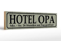 Holzschild Spruch 46X10 Cm Hotel Opa 24 Stunden Am Tag Deko Schild