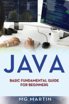 Java : Basic Fundamental Guide for Beginners, Paperback by Martin, M. G., Lik...