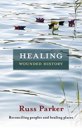 Thumbnail - Russ Parker Healing Wounded History (taschenbuch)