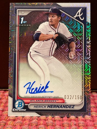 Herick Hernandez 2024 Bowman Draft Chrome 1st Bowman HTA Auto #032/150 Braves🔥