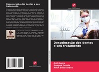 DescoloraçãO Dos Dentes E Seu Tratamento Anil Gupta (U. A.) Taschenbuch 2025