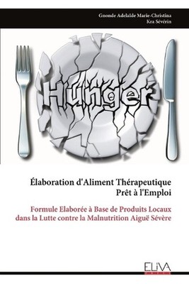 laboration d'Aliment Thrapeutique Prt l'Emploi: Formule Elabor?e ? Base de Produ