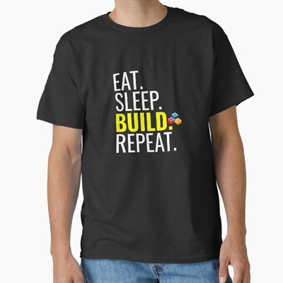Eat. Sleep. Build. Repeat. Building T-Shirt  T-Shirt