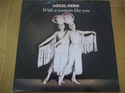 Local Hero  - With A Woman Like You (12'')