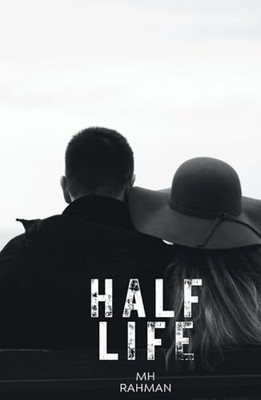 Half Life, Rahman, MH