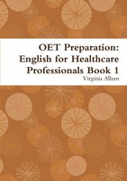 Oet Preparation English For Healthcare Professionals Book 1 Virginia Allum Buch
