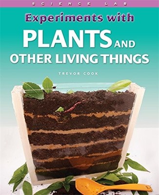 Science Lab: Experiments with Plants and other Living Things,Tre
