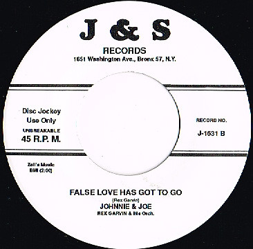 JOHNNIE & JOE false love has got to go U.S. J&S 45rpm_J-1631  R&B
