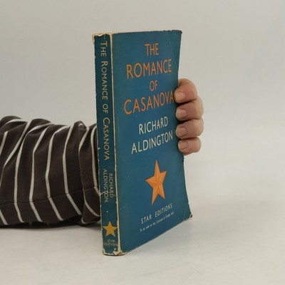 The Romance of Casanova  |  Richard Aldington