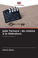 Gracia Abreu | JoãO Ternura : Du CinéMa à La LittéRature | Taschenbuch (2025)