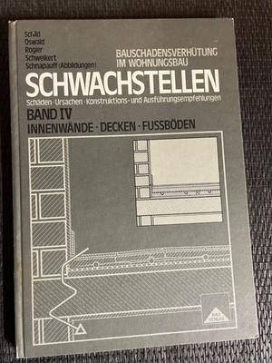 Bauschadensverhütung im Wohnungsbau - Schwachstellen Band 4 |   Zustand gut