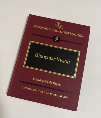 Binocular Vision (Vision and Visual Dysfunction, Vol 9) - Ed. David Regan, HC