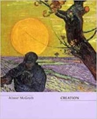 Creation (Truth & Imagination) (Truth and the Christia by McGrath, A. 0281055920