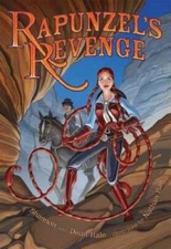 Rapunzel's Revenge - Paperback By Hale, Shannon - GOOD
