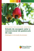 AntôNio Machado (U. A.) | Estudo Da Secagem Solar E Convencional Do PedúNculo...