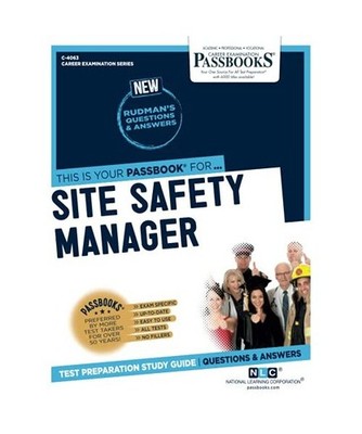 Site Safety Manager [C-4063]: Passbooks Study Guide Volume 4063, National Learni