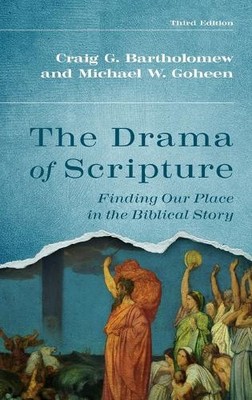 Craig G Bartholomew Michael W Goheen Crai The Drama of Sc (Hardback) (UK IMPORT)
