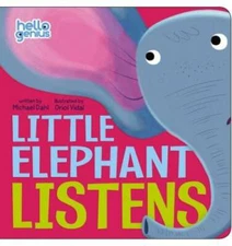 Little Elephant Listens (Hello Genius) - Board book By Dahl, Michael - GOOD