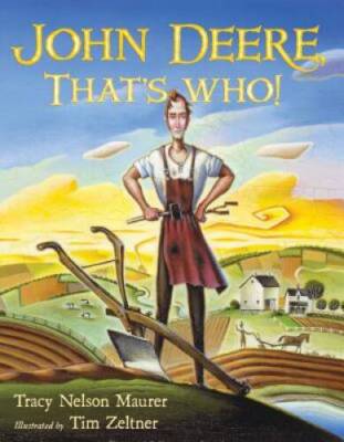 John Deere, Thats Who - Hardcover By Maurer, Tracy Nelson - GOOD