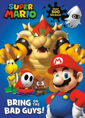 Super Mario: Bring on the Bad Guys! (Nintendo(r)) by Courtney Carbone: New