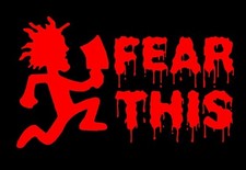 Fear This Hatchet Man Decal ICP Vinyl Juggalo Sticker Choose size and color