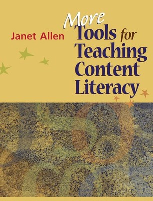 More Tools for Teaching Content Literacy by Janet Allen