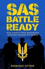 SAS - Battle Ready by Dominic Utton Paperback