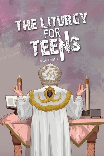 Thumbnail - Meena Awad The Liturgy For Teens (taschenbuch)