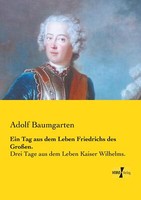 Ein Tag Aus Dem Leben Friedrichs Des GroßEn. | Buch | 9783957385178